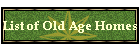 List of Old Age Homes
